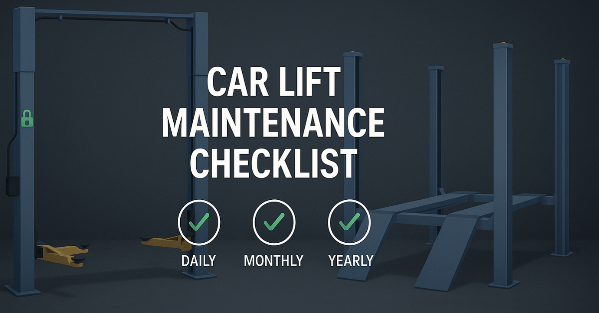 Car lift maintenance checklist hero image showing a 2-post and 4-post lift with daily, monthly, yearly checkmarks.